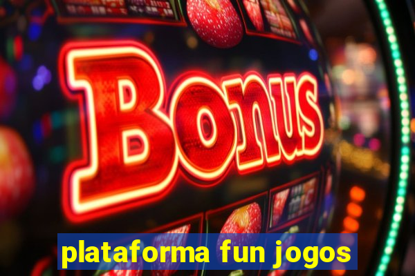 plataforma fun jogos