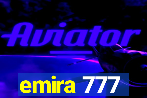 emira 777