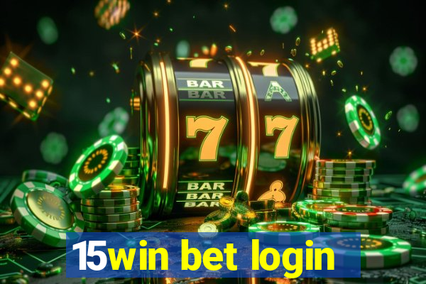 15win bet login