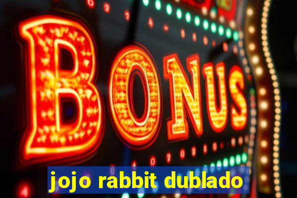 jojo rabbit dublado