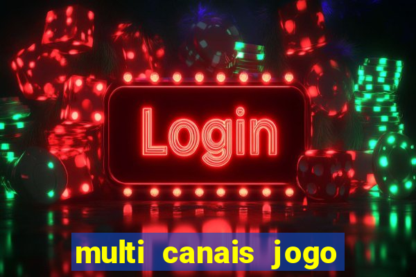 multi canais jogo do flamengo