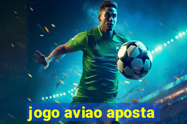 jogo aviao aposta