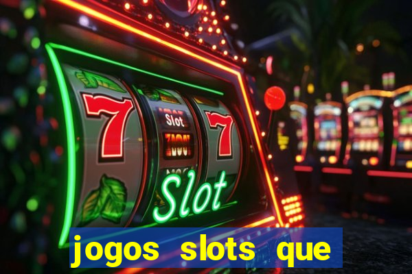 jogos slots que pagam no cadastro