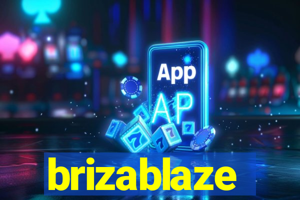 brizablaze