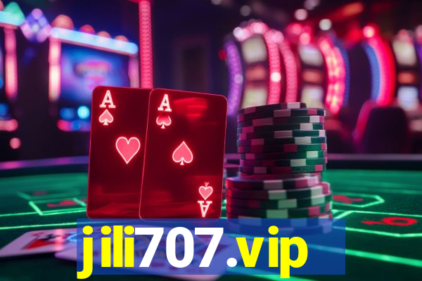 jili707.vip