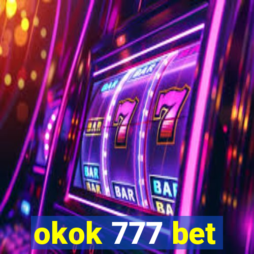 okok 777 bet