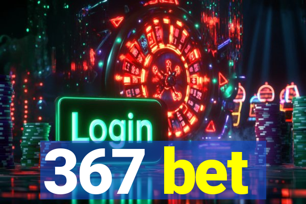 367 bet
