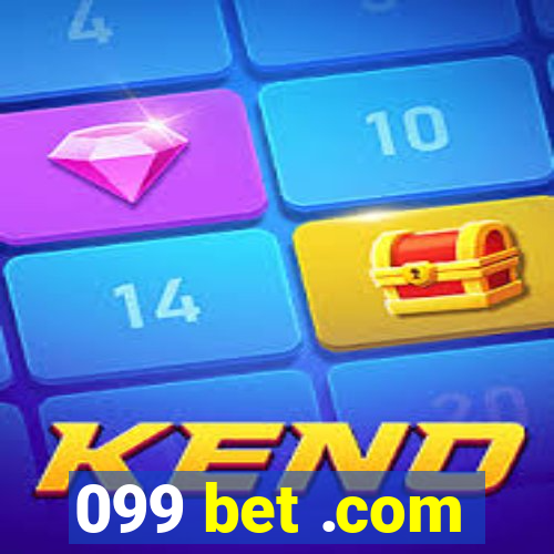 099 bet .com