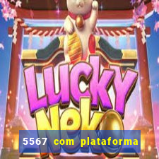 5567 com plataforma de jogos