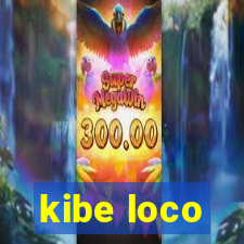 kibe loco