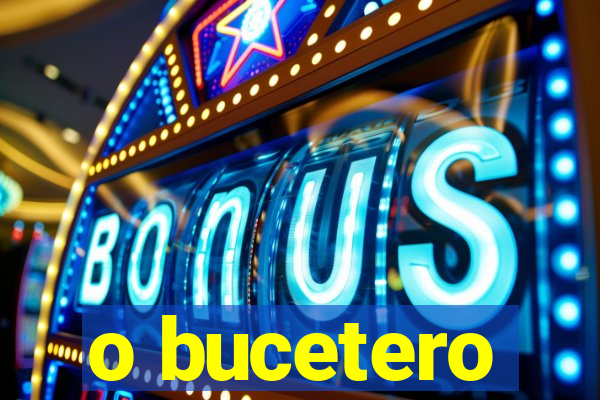 o bucetero