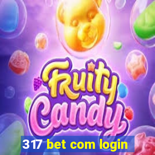 317 bet com login