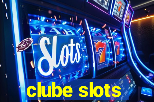 clube slots