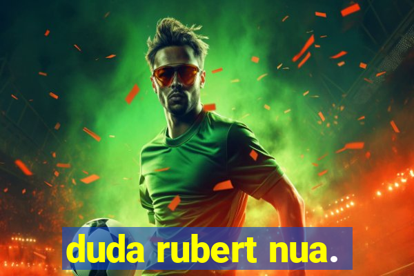 duda rubert nua.