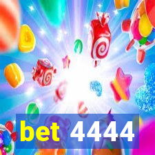 bet 4444
