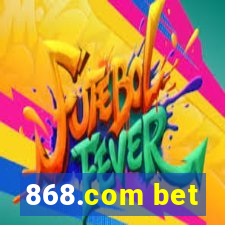 868.com bet