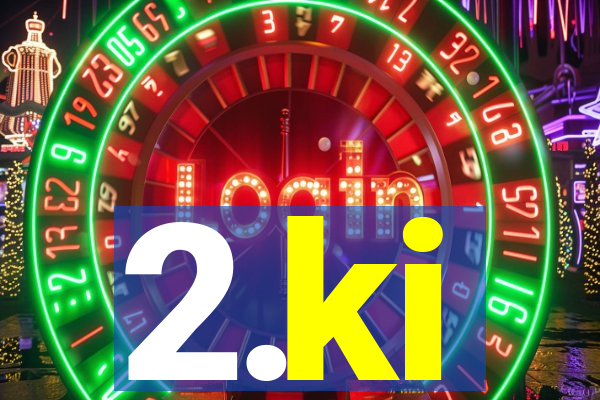 2.ki