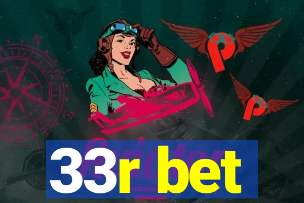 33r bet