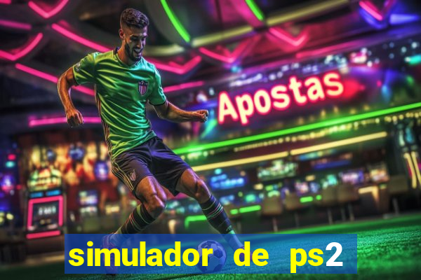 simulador de ps2 para pc