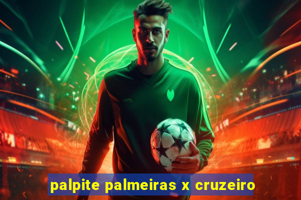 palpite palmeiras x cruzeiro