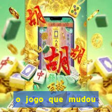 o jogo que mudou a hist贸ria torrent magnet