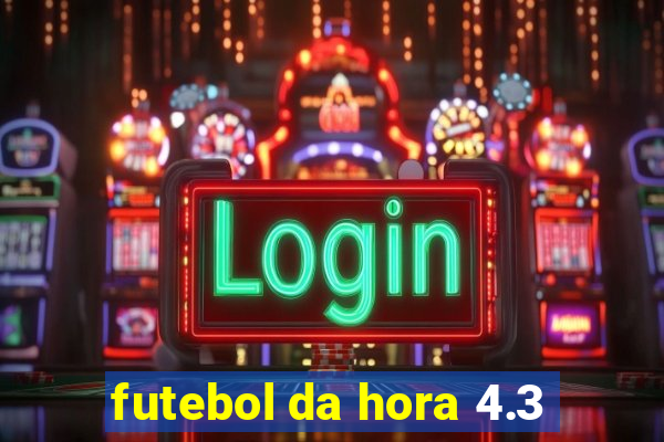 futebol da hora 4.3