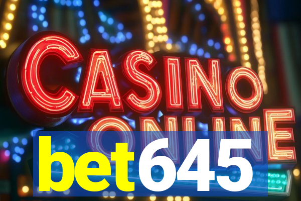 bet645