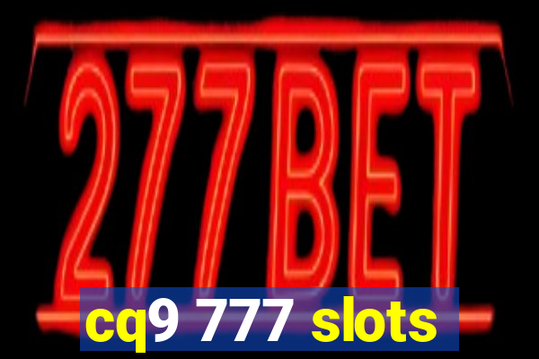 cq9 777 slots