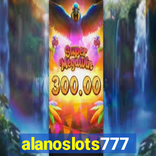 alanoslots777