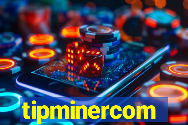 tipminercom