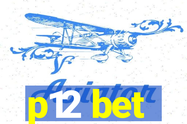 p12 bet