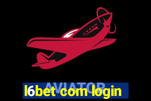l6bet com login