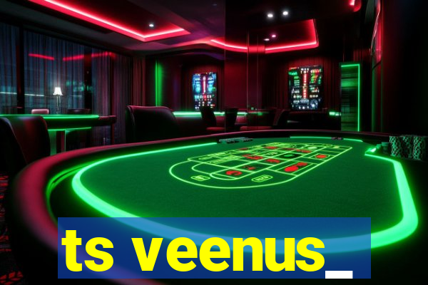 ts veenus_