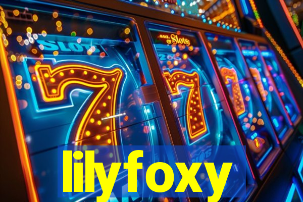 lilyfoxy