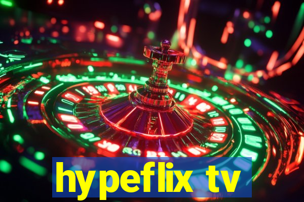 hypeflix tv