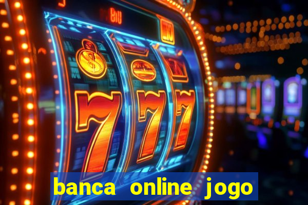 banca online jogo do bicho