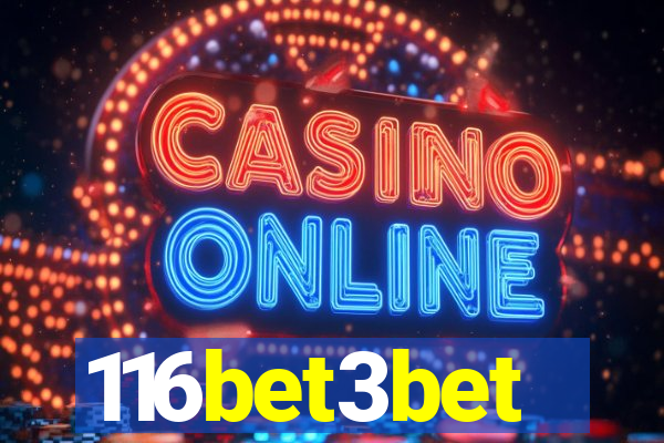 116bet3bet