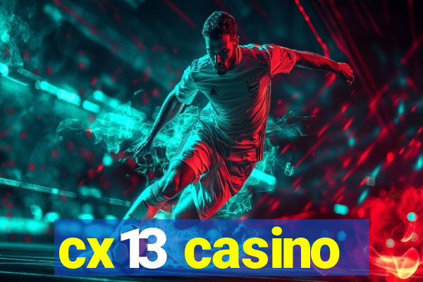 cx13 casino