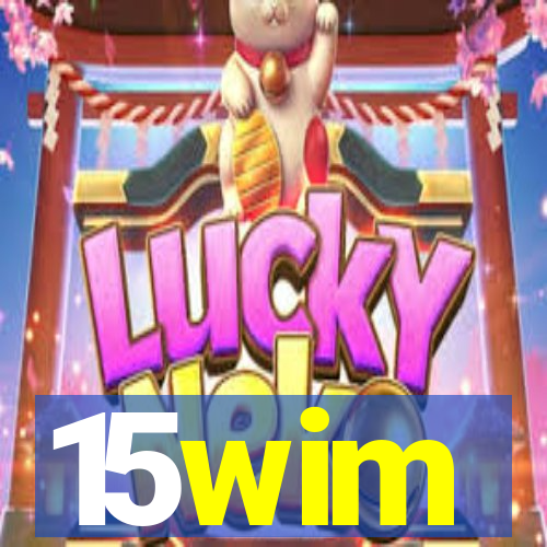 15wim