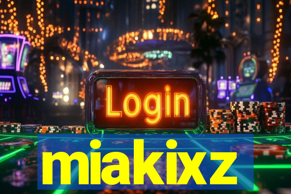 miakixz