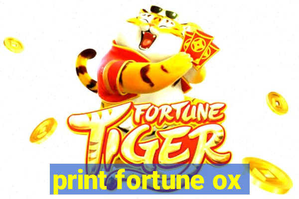 print fortune ox
