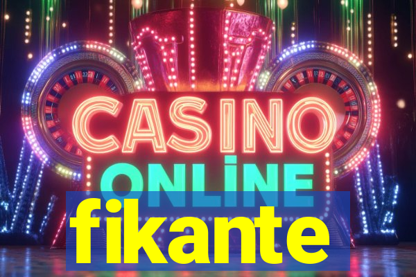 fikante