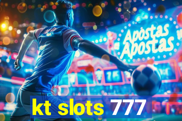 kt slots 777