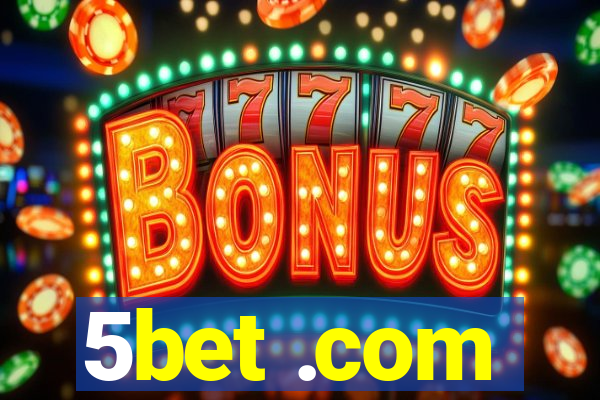 5bet .com