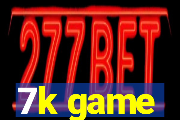 7k game