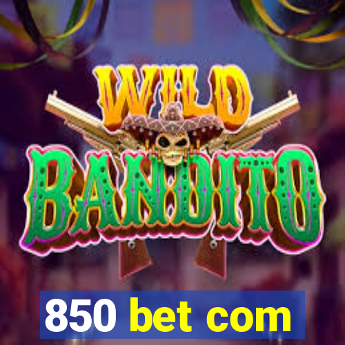 850 bet com