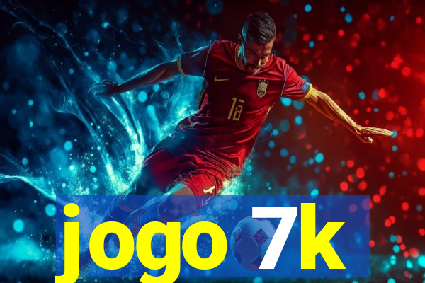 jogo 7k