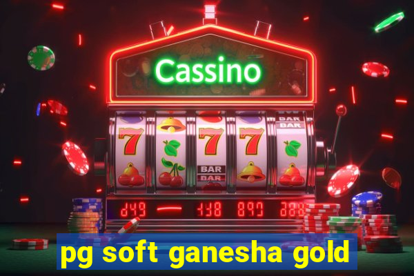 pg soft ganesha gold