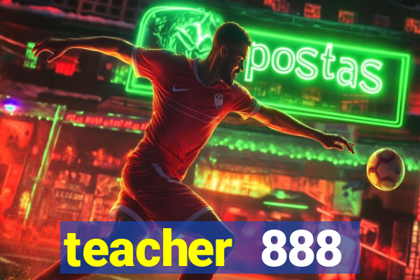 teacher 888 plataforma login