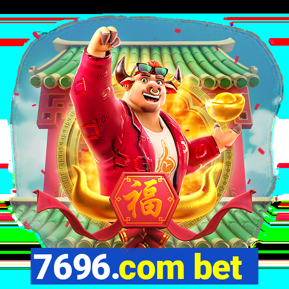 7696.com bet